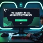 Valorant We Couldn't Install a Required Dependency
